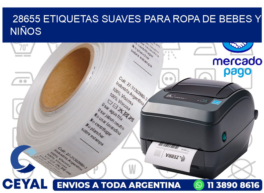 28655 ETIQUETAS SUAVES PARA ROPA DE BEBES Y NIÑOS