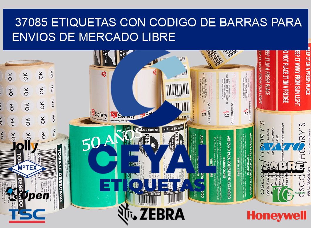 37085 ETIQUETAS CON CODIGO DE BARRAS PARA ENVIOS DE MERCADO LIBRE