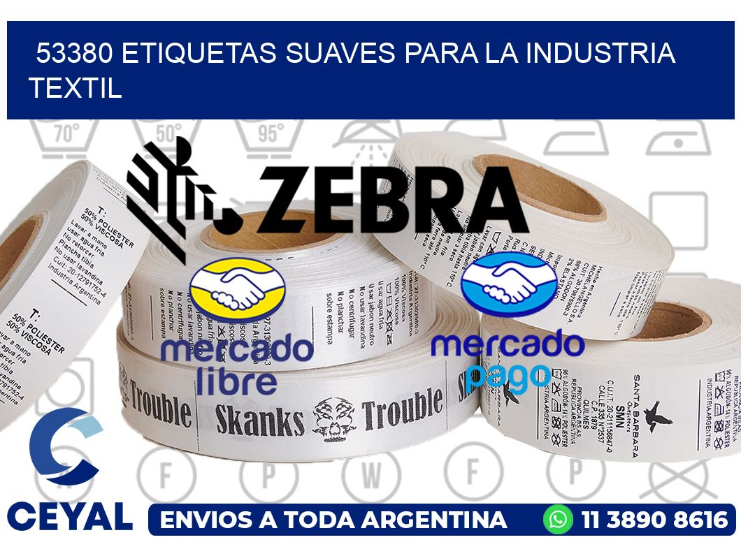 53380 ETIQUETAS SUAVES PARA LA INDUSTRIA TEXTIL