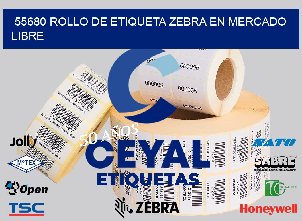 55680 ROLLO DE ETIQUETA ZEBRA EN MERCADO LIBRE