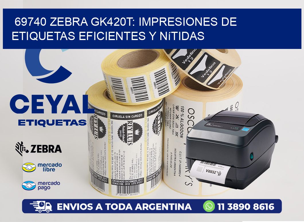 69740 Zebra GK420T: Impresiones de Etiquetas Eficientes y Nítidas