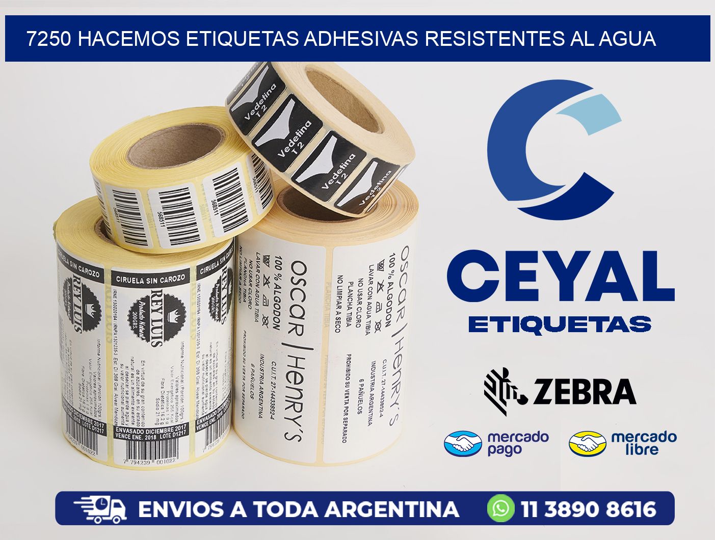 7250 HACEMOS ETIQUETAS ADHESIVAS RESISTENTES AL AGUA
