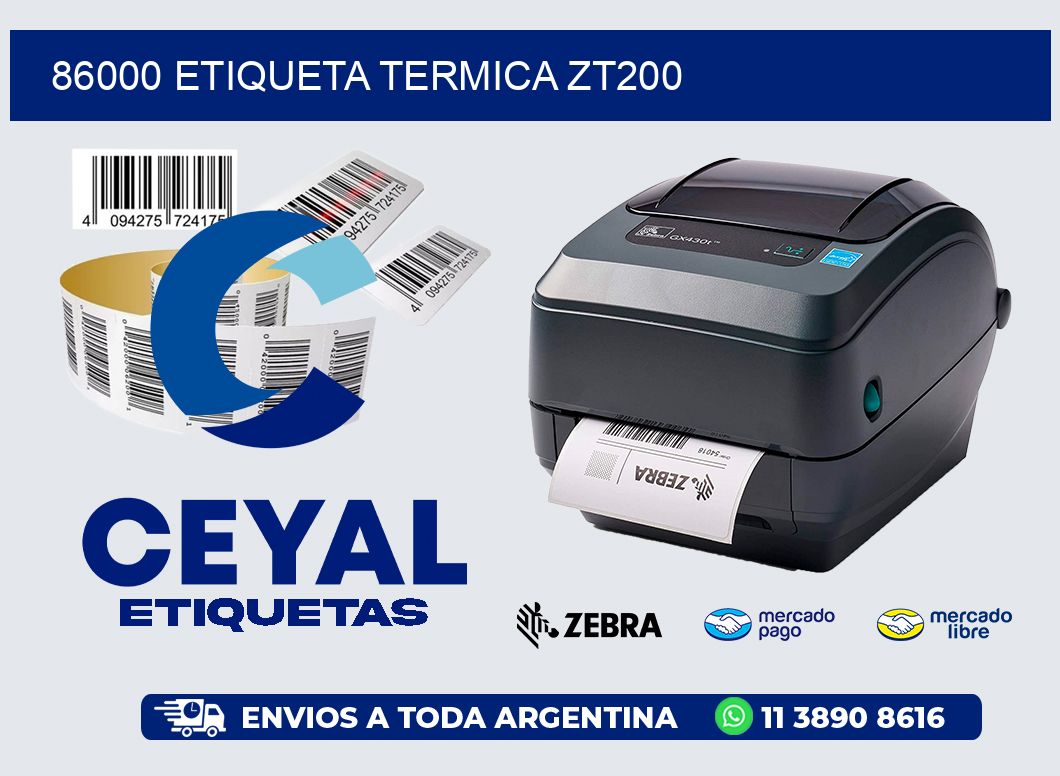 86000 ETIQUETA TERMICA ZT200