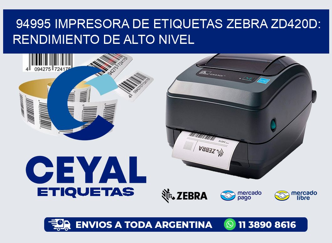 94995 Impresora de Etiquetas Zebra ZD420D: Rendimiento de Alto Nivel