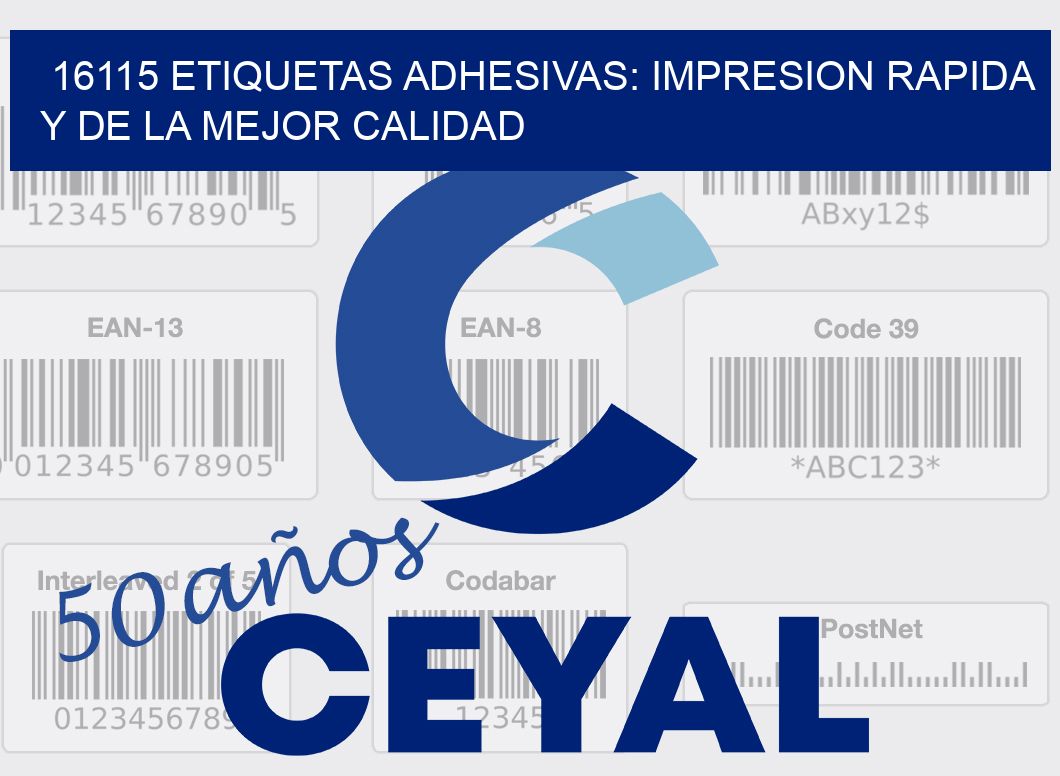16115 ETIQUETAS ADHESIVAS: IMPRESION RAPIDA Y DE LA MEJOR CALIDAD