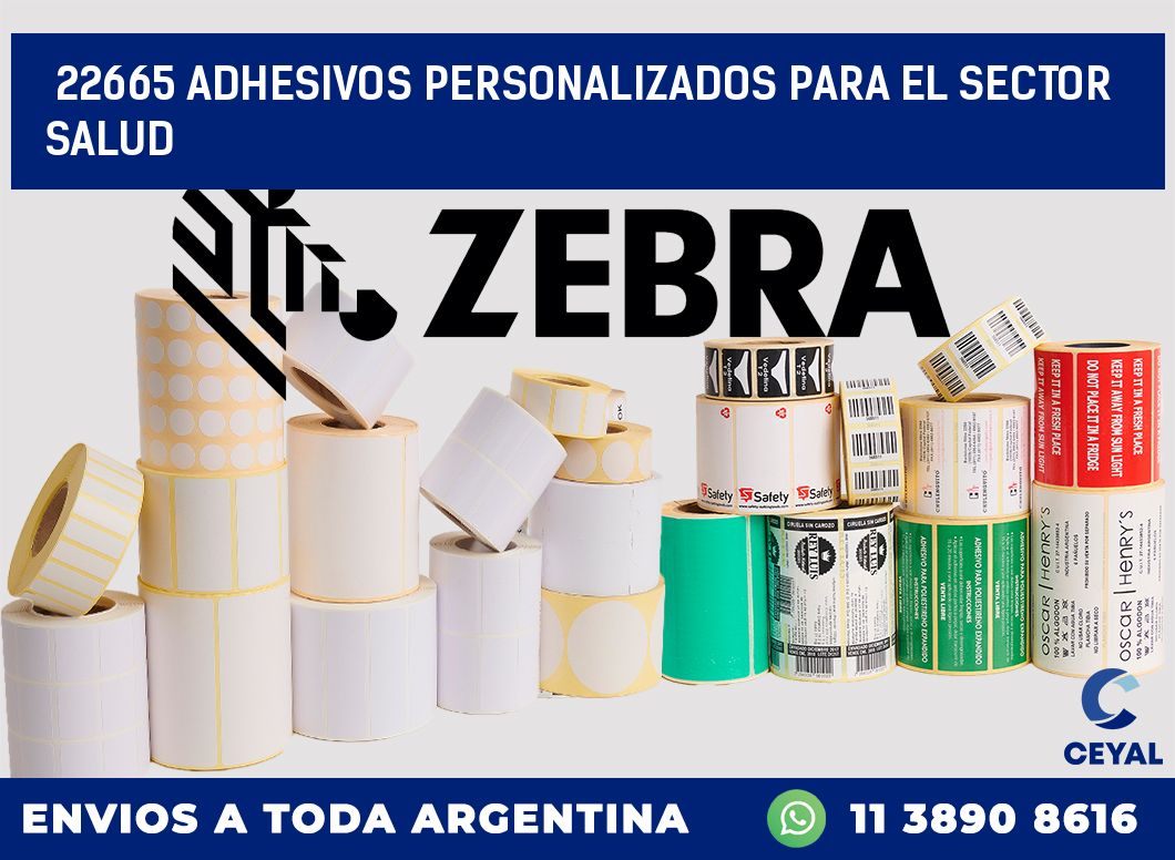 22665 ADHESIVOS PERSONALIZADOS PARA EL SECTOR SALUD