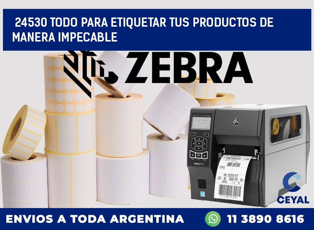24530 TODO PARA ETIQUETAR TUS PRODUCTOS DE MANERA IMPECABLE