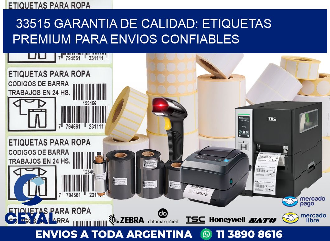 33515 GARANTIA DE CALIDAD: ETIQUETAS PREMIUM PARA ENVIOS CONFIABLES