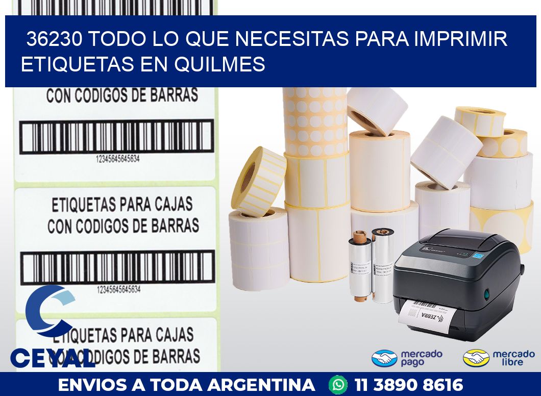 36230 TODO LO QUE NECESITAS PARA IMPRIMIR ETIQUETAS EN QUILMES