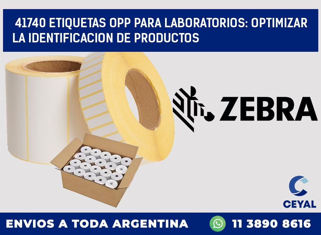 41740 ETIQUETAS OPP PARA LABORATORIOS: OPTIMIZAR LA IDENTIFICACION DE PRODUCTOS