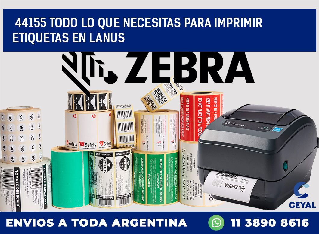 44155 TODO LO QUE NECESITAS PARA IMPRIMIR ETIQUETAS EN LANUS