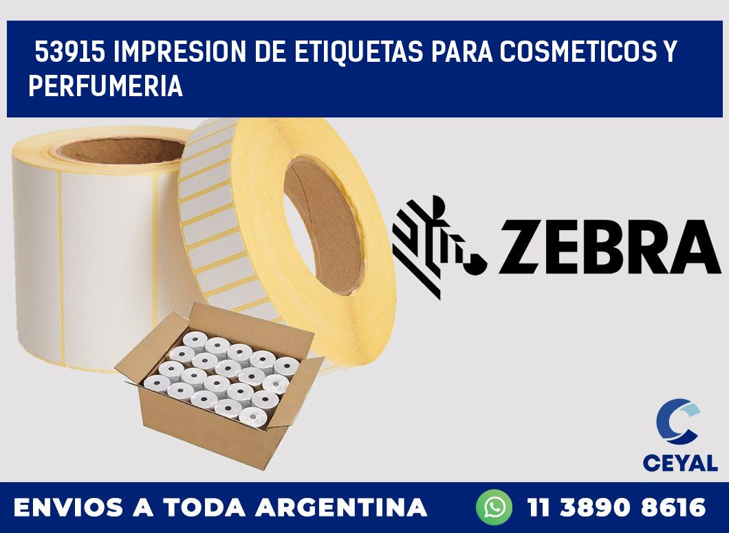 53915 IMPRESION DE ETIQUETAS PARA COSMETICOS Y PERFUMERIA