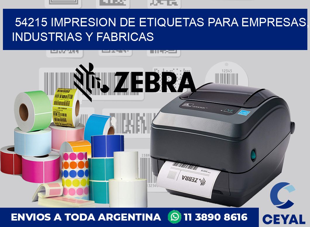 54215 IMPRESION DE ETIQUETAS PARA EMPRESAS, INDUSTRIAS Y FABRICAS