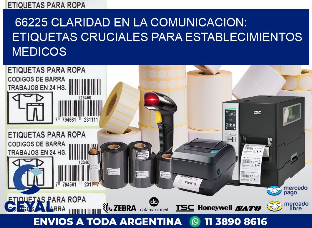 66225 CLARIDAD EN LA COMUNICACION: ETIQUETAS CRUCIALES PARA ESTABLECIMIENTOS MEDICOS