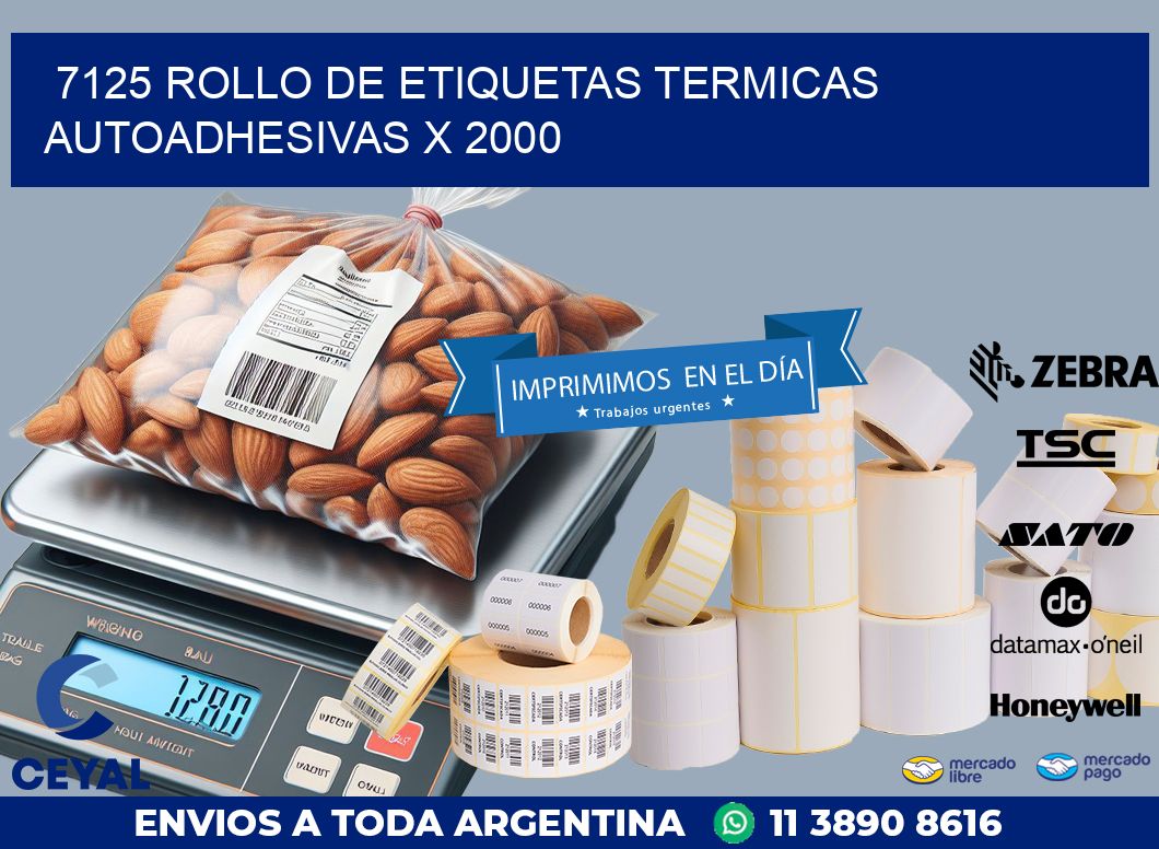 7125 ROLLO DE ETIQUETAS TERMICAS AUTOADHESIVAS X 2000
