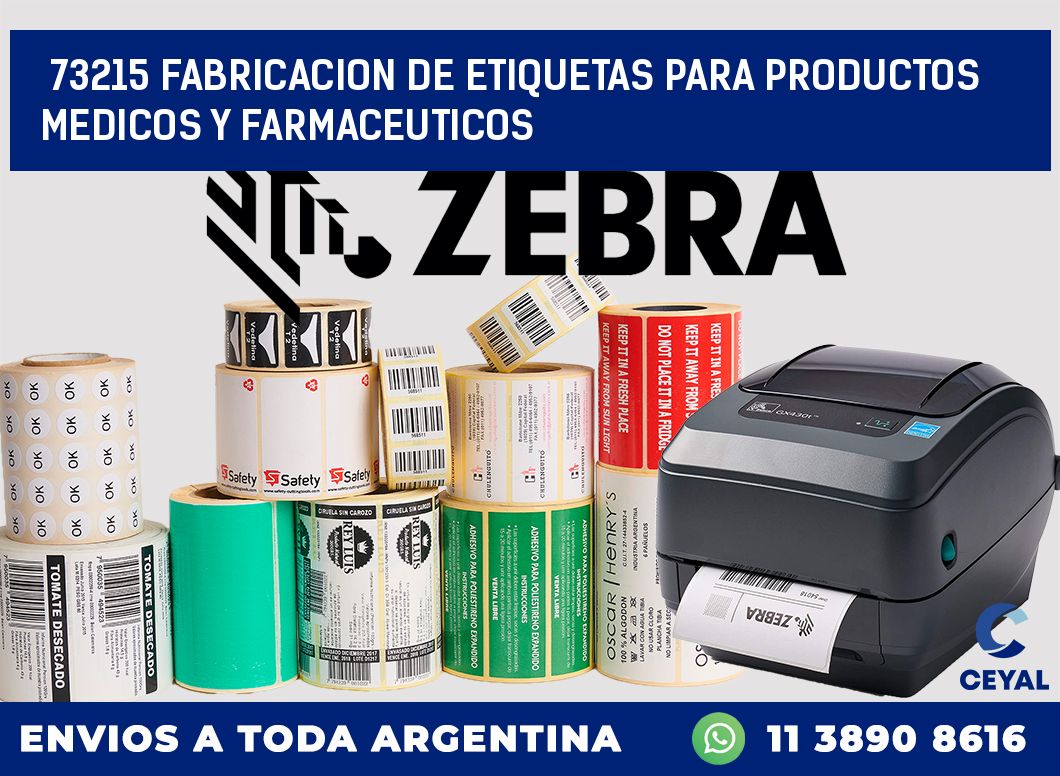 73215 FABRICACION DE ETIQUETAS PARA PRODUCTOS MEDICOS Y FARMACEUTICOS