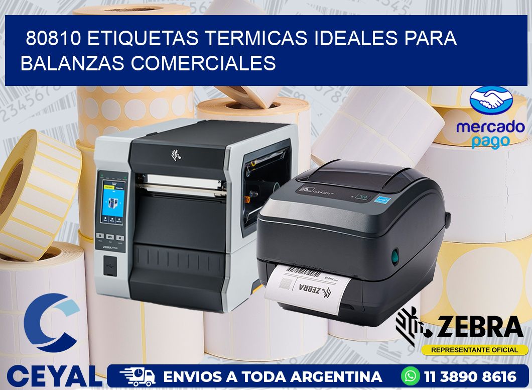 80810 ETIQUETAS TERMICAS IDEALES PARA BALANZAS COMERCIALES