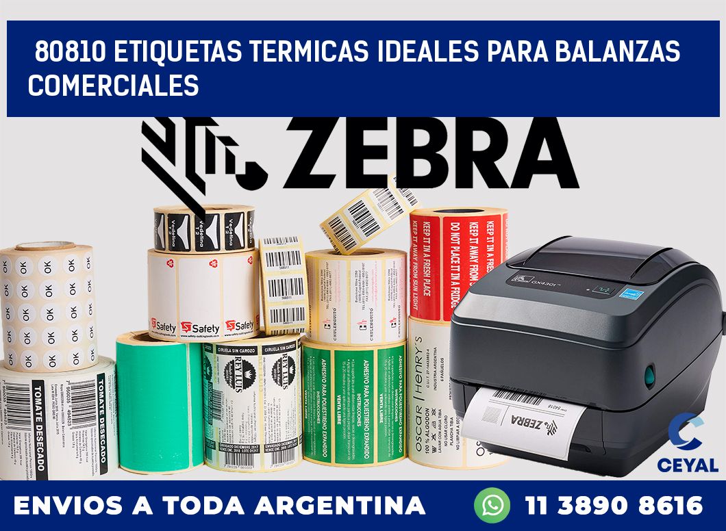 80810 ETIQUETAS TERMICAS IDEALES PARA BALANZAS COMERCIALES