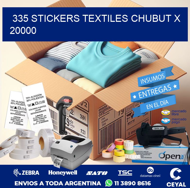 335 STICKERS TEXTILES CHUBUT X 20000