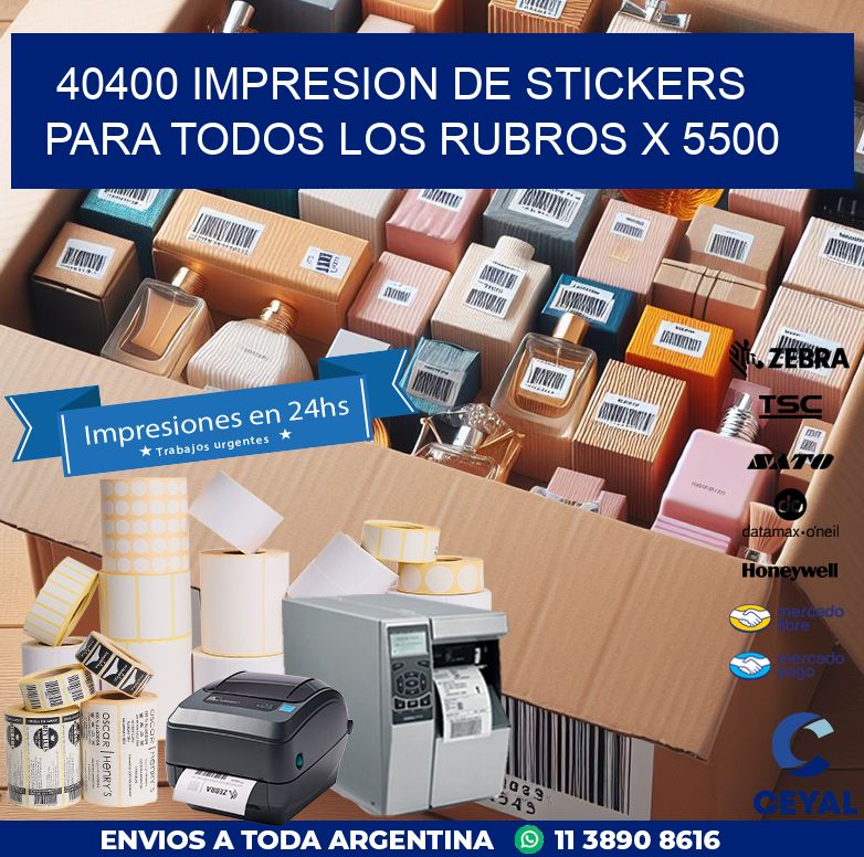 40400 IMPRESION DE STICKERS PARA TODOS LOS RUBROS X 5500