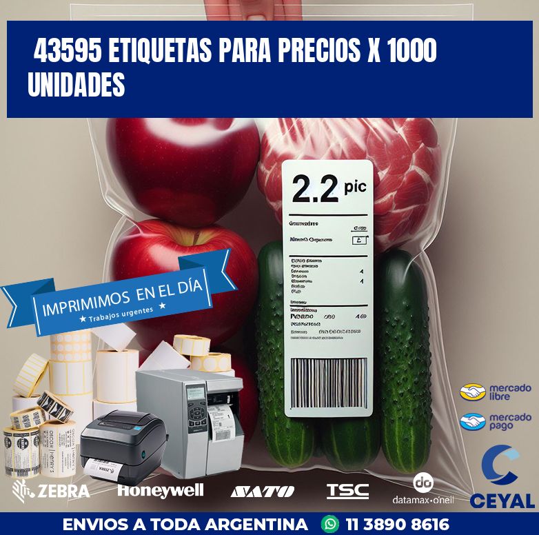 43595 ETIQUETAS PARA PRECIOS X 1000 UNIDADES