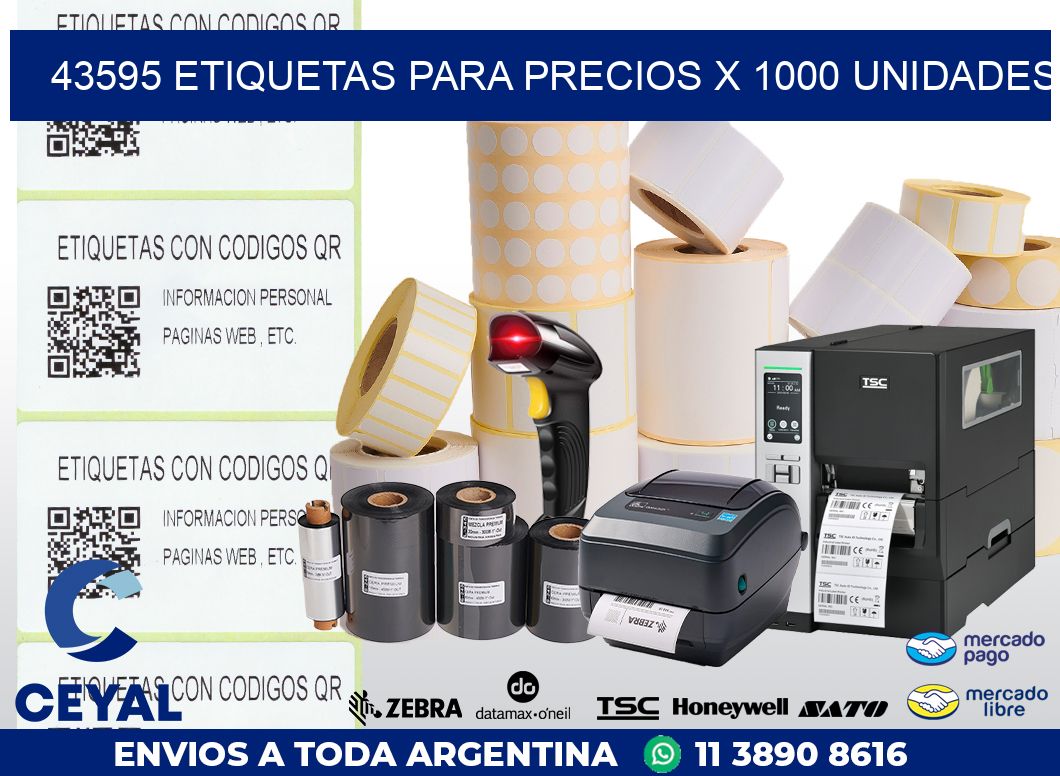 43595 ETIQUETAS PARA PRECIOS X 1000 UNIDADES
