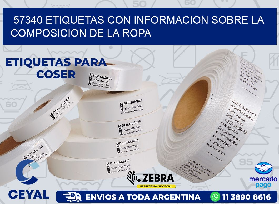 57340 ETIQUETAS CON INFORMACION SOBRE LA COMPOSICION DE LA ROPA