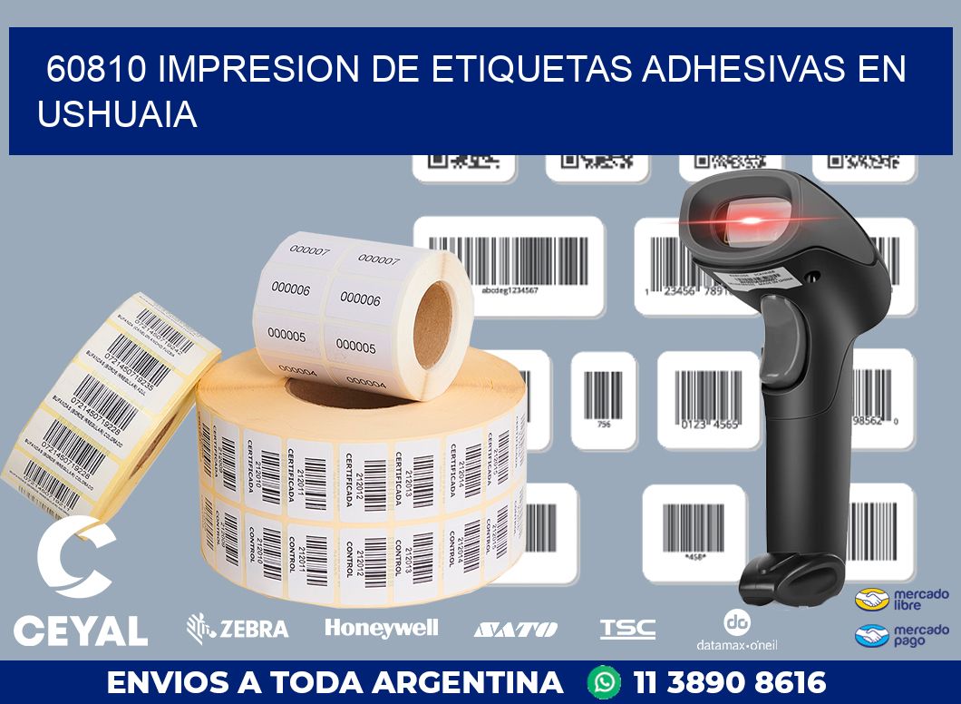 60810 IMPRESION DE ETIQUETAS ADHESIVAS EN USHUAIA