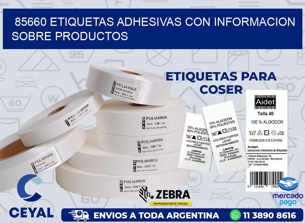 85660 ETIQUETAS ADHESIVAS CON INFORMACION SOBRE PRODUCTOS