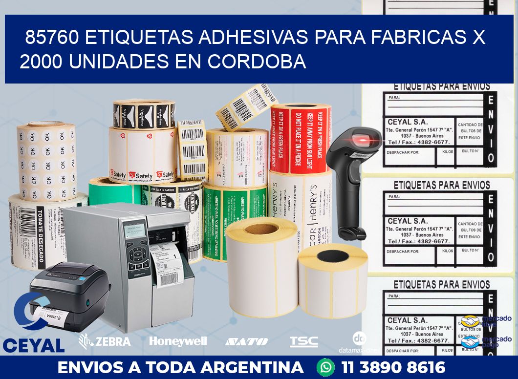 85760 ETIQUETAS ADHESIVAS PARA FABRICAS X 2000 UNIDADES EN CORDOBA