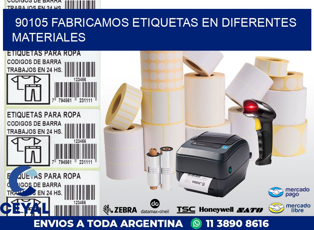 90105 FABRICAMOS ETIQUETAS EN DIFERENTES MATERIALES