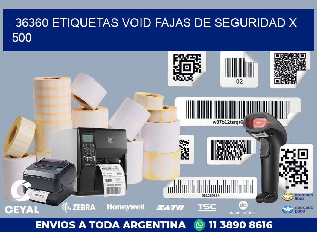 36360 ETIQUETAS VOID FAJAS DE SEGURIDAD X 500