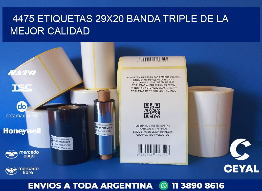 4475 ETIQUETAS 29X20 BANDA TRIPLE DE LA MEJOR CALIDAD