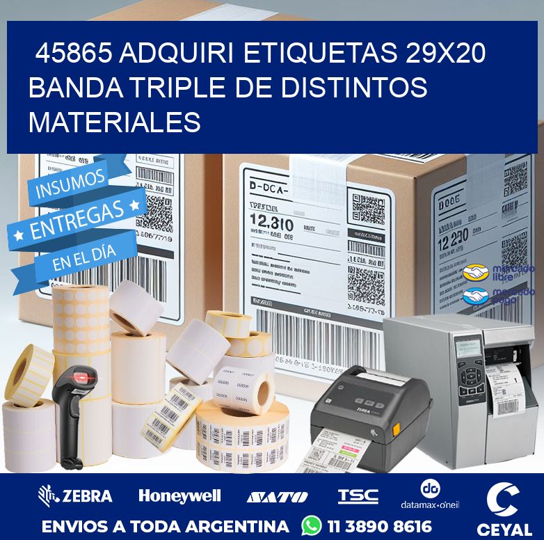 45865 ADQUIRI ETIQUETAS 29X20 BANDA TRIPLE DE DISTINTOS MATERIALES