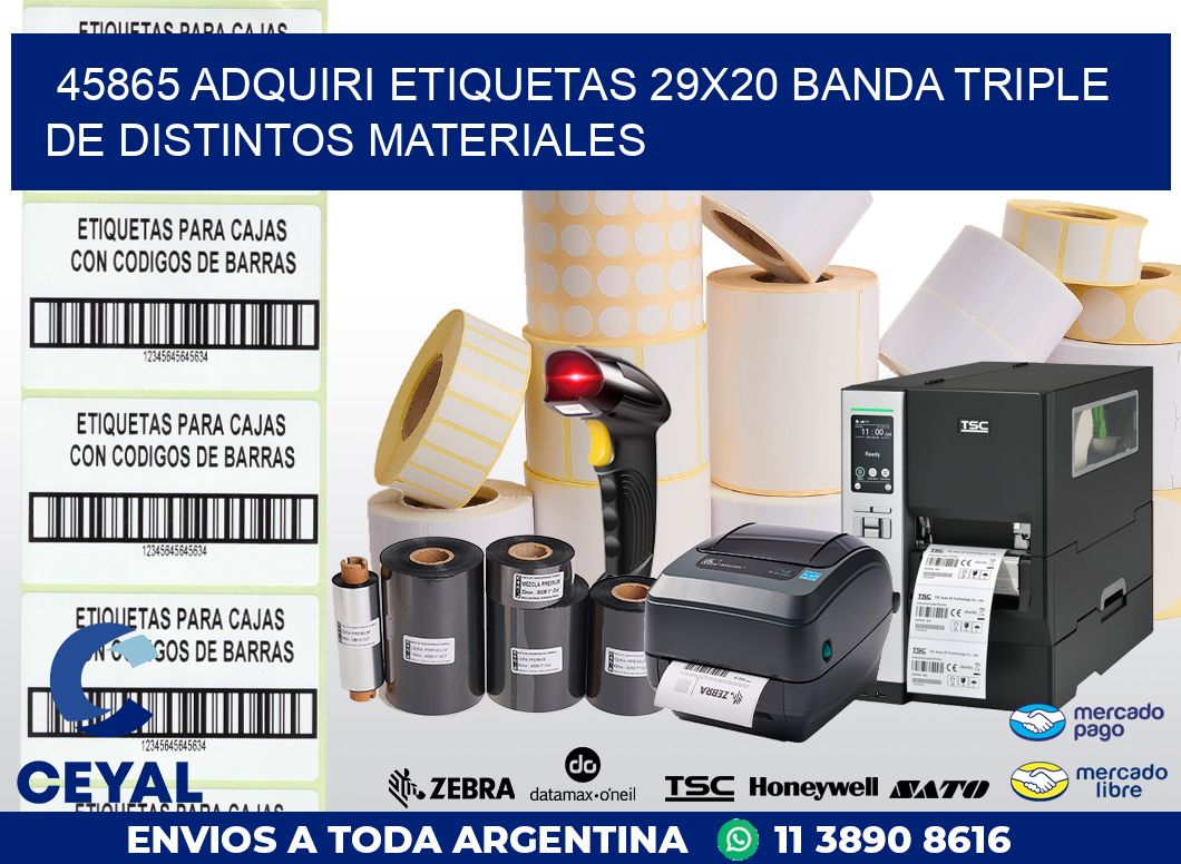 45865 ADQUIRI ETIQUETAS 29X20 BANDA TRIPLE DE DISTINTOS MATERIALES
