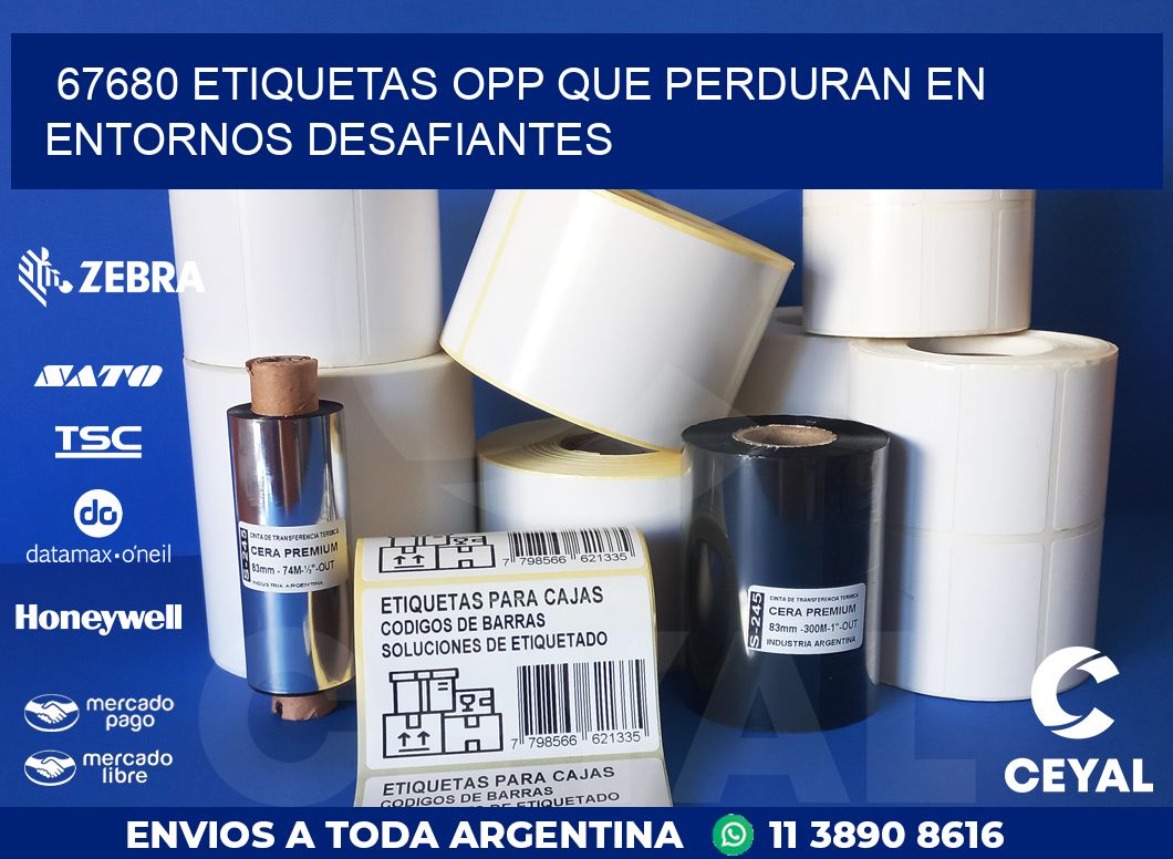 67680 ETIQUETAS OPP QUE PERDURAN EN ENTORNOS DESAFIANTES
