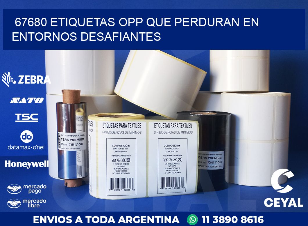 67680 ETIQUETAS OPP QUE PERDURAN EN ENTORNOS DESAFIANTES
