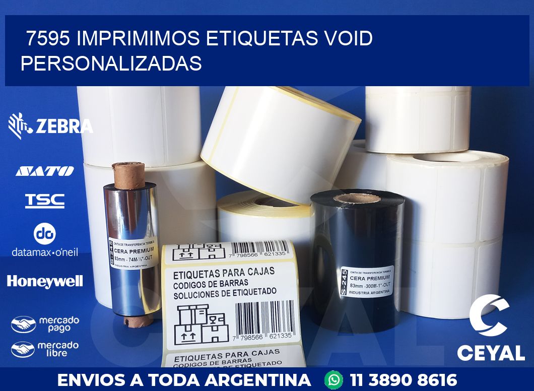 7595 IMPRIMIMOS ETIQUETAS VOID PERSONALIZADAS