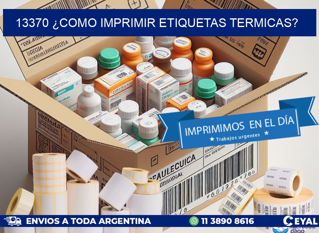 13370 ¿COMO IMPRIMIR ETIQUETAS TERMICAS?