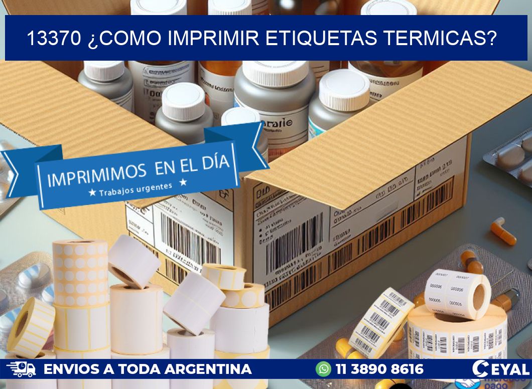13370 ¿COMO IMPRIMIR ETIQUETAS TERMICAS?