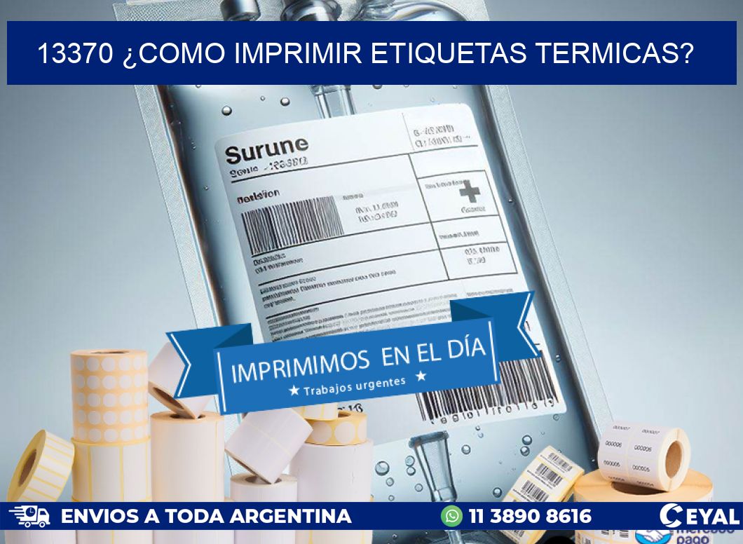 13370 ¿COMO IMPRIMIR ETIQUETAS TERMICAS?