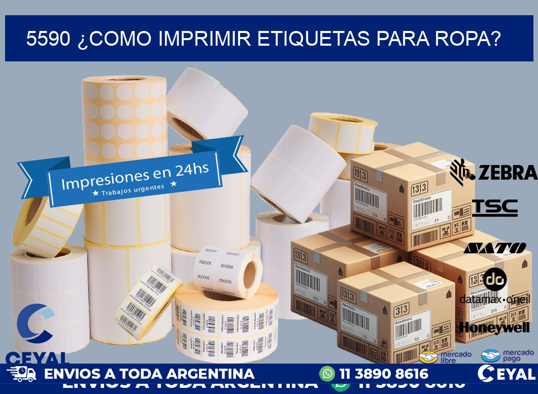 5590 ¿COMO IMPRIMIR ETIQUETAS PARA ROPA?