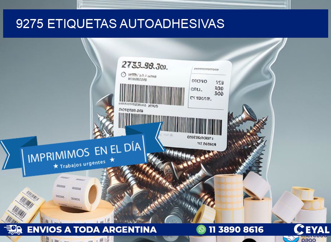 9275 ETIQUETAS AUTOADHESIVAS
