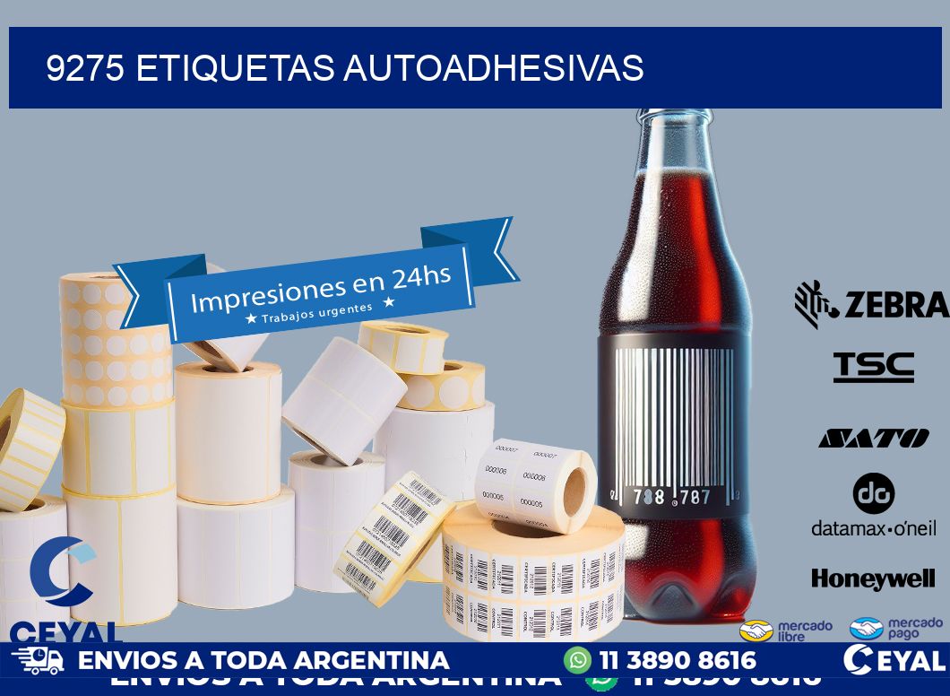 9275 ETIQUETAS AUTOADHESIVAS