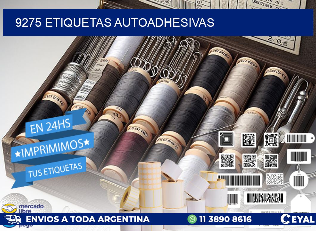 9275 ETIQUETAS AUTOADHESIVAS
