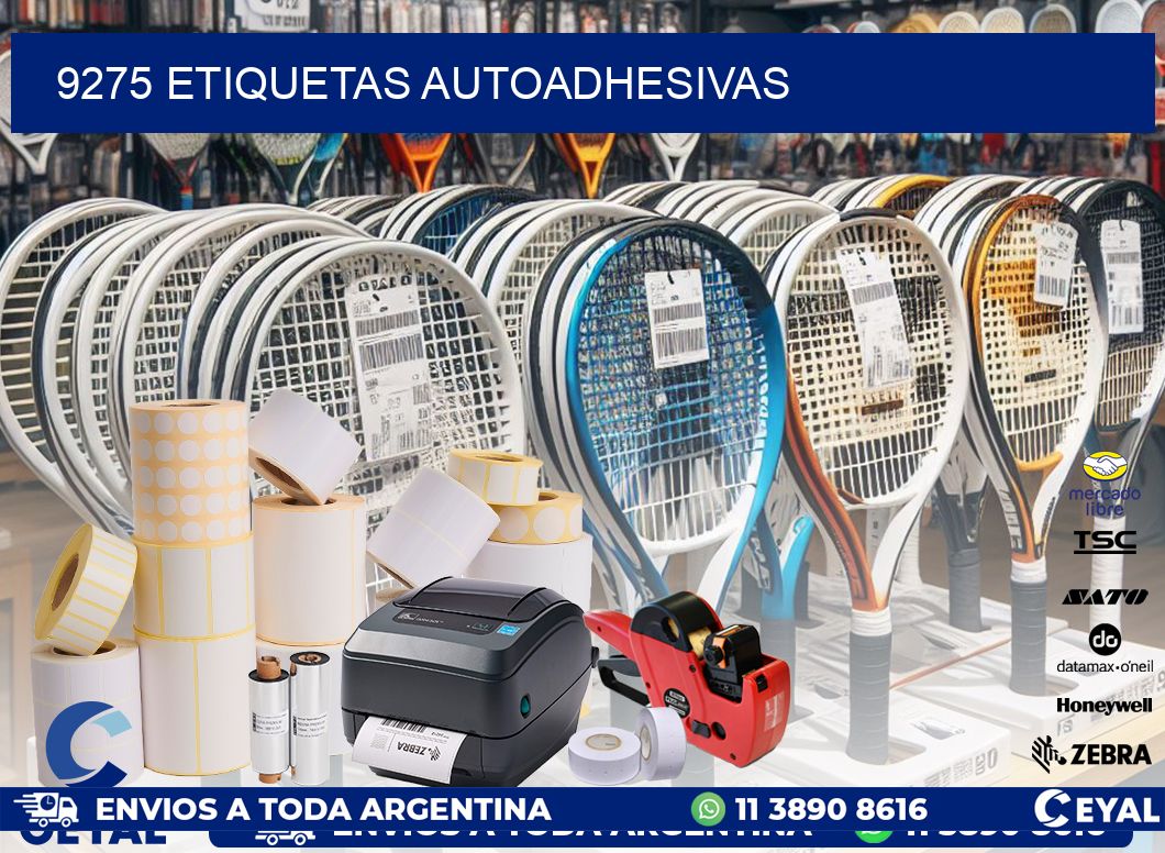 9275 ETIQUETAS AUTOADHESIVAS
