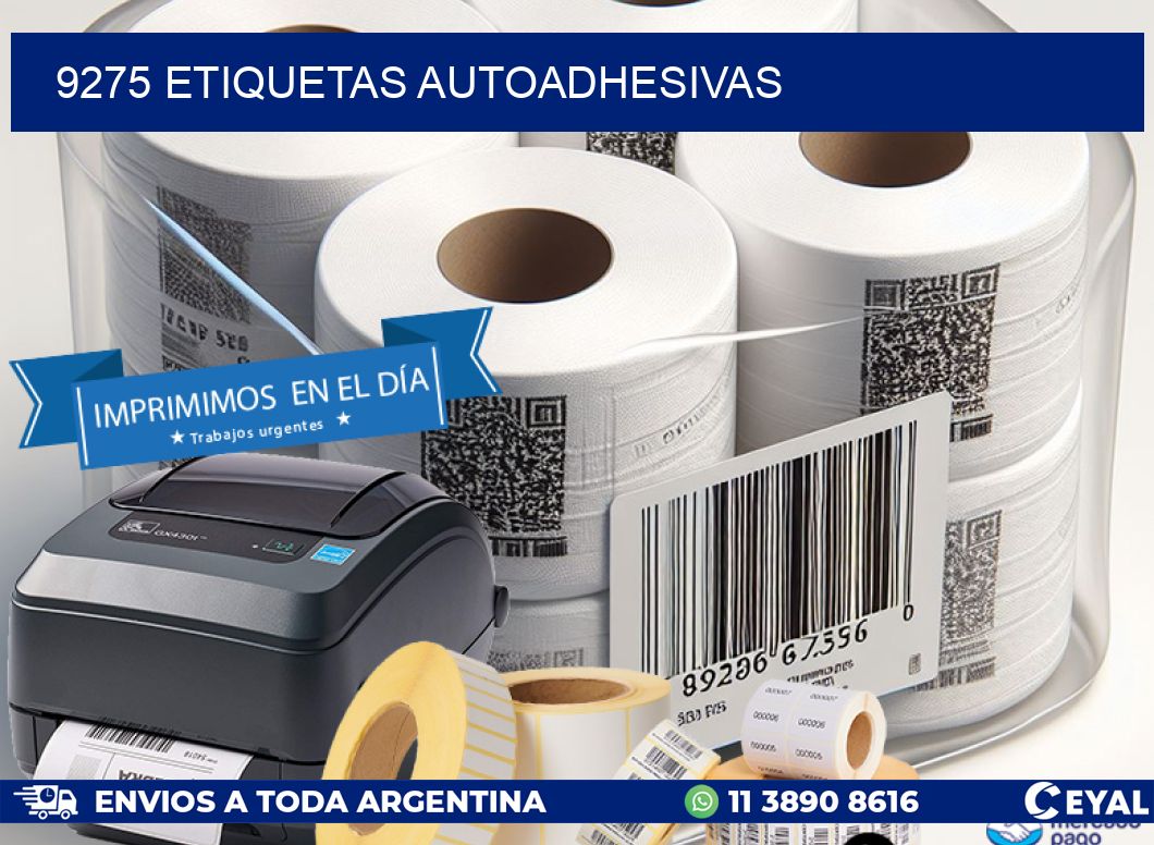 9275 ETIQUETAS AUTOADHESIVAS