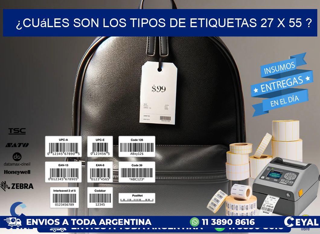 ¿Cuáles son los tipos de etiquetas 27 x 55 ?