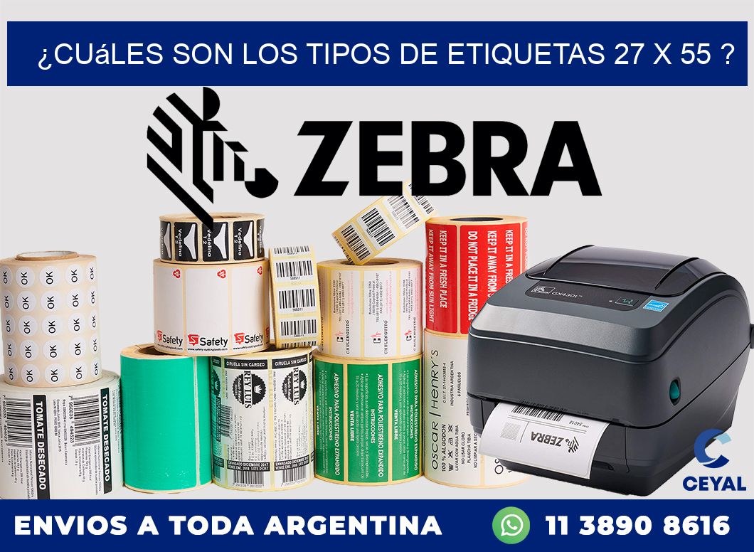 ¿Cuáles son los tipos de etiquetas 27 x 55 ?