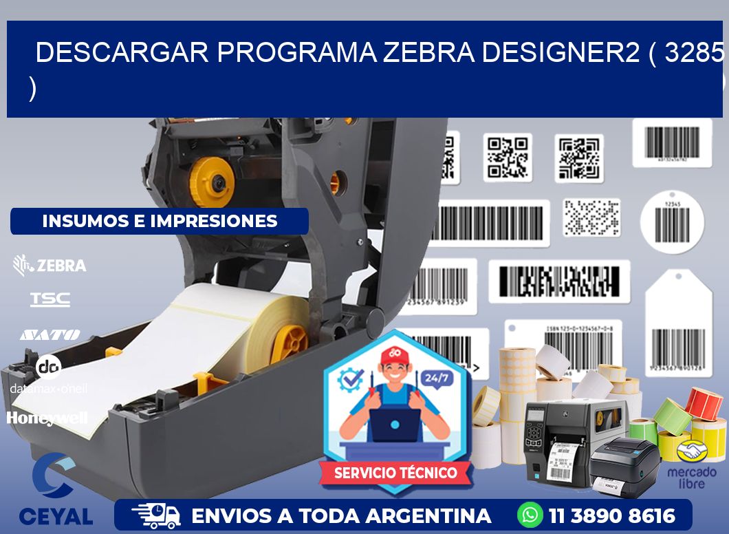 DESCARGAR PROGRAMA ZEBRA DESIGNER2 ( 3285 )